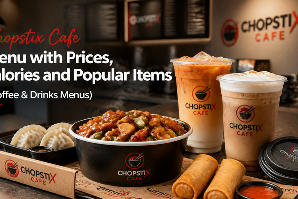 Chopstix Cafe Menu with Prices, Calories and Popular Items